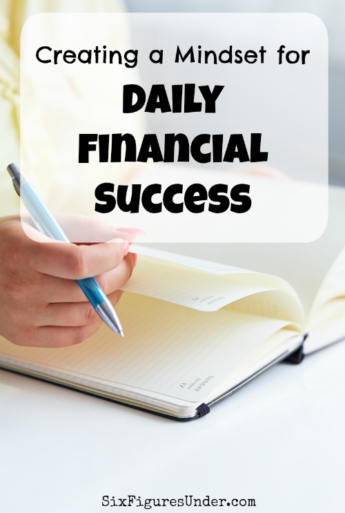 Creating A Mindset For Daily Financial Success Six